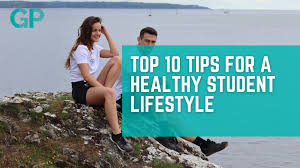 · eat plenty of foods . Our Top 10 Tips For A Healthy Student Lifestyle Gymproject Co Uk
