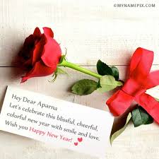 The Name Dear Aparna Is Generated On Happy New Year Wishes For Lover With Name Image Downlo New Year Wishes Happy New Year 2017 Wishes Happy New Year Wishes