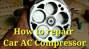 Car air conditioner compressor manufacturers & suppliers. How To Repair Car Ac Compressor Youtube