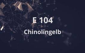 Check spelling or type a new query. E 104 Chinolingelb Lebensmittel Warenkunde