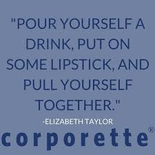 Pour yourself a shot of these funny alcohol quotes and get high on the lighter side of life. Motivational Quotes Pour Yourself A Drink Put On Some Lipstick And Pull Yourself Together Q Omg Quotes Your Daily Dose Of Motivation Positivity Quotes Sayings Short Stories