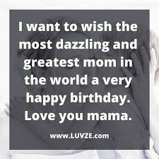 Happy birthday wishes for mother. Happy Birthday Mom 110 Birthday Wishes And Messages
