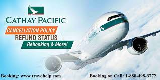 Cathay Pacific Cancellation Policy Cathay Pacific Cathay Pacific Airlines Flight Ticket