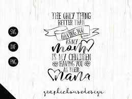 Free Free Mom Nana Svg 353 SVG PNG EPS DXF File