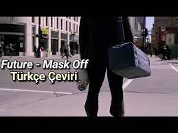 Future Mask Off Turkce Ceviri Video Klip Youtube