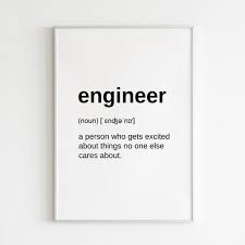 Engineer Quote Definition Print Digital Download Engineer Etsy Engineering Quotes Engineering Humor Art Quotes Funny