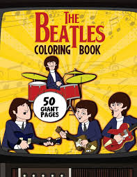 Select from 31245 printable crafts of cartoons nature animals bible and many more. The Beatles Coloring Book Super Gift For Kids And Fans Great Coloring Book With High Quality Images Holland Ferdinand 9798553658939 Amazon Com Books