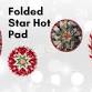 Plum Easy™️ Folded Star Hot Pad (IN-STORE) event image