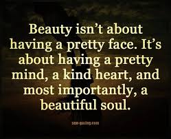 Beauty Isnt About Having A Pretty Face Pretty Face Quotes Face Quotes Reflection Quotes