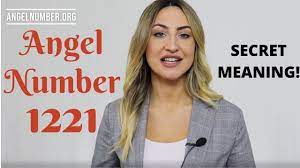 Angel Number 1221 Meaning And Symbolism