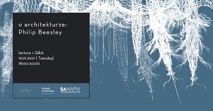 Lecture of the "About Architecture" series: Philip Beesley