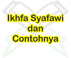Hukum Bacaan Ikhfa Syafawi Dan Contohnya Dalam Ilmu Tajwid