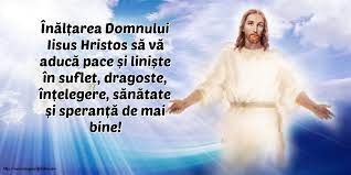E cea mai puternică rugăciune! Cele Mai Apreciate Imagini De InÄƒlÈ›area Domnului 10 Iunie Pagina 4 Mesajeurarifelicitari Com