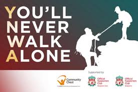 You'll never walk alone is a show tune from the 1945 rodgers and hammerstein musical carousel. You Ll Never Walk Alone Say Liverpool Fans Raising Funds For Community Chest Campaign Sport News Top Stories The Straits Times