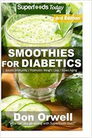 The glucose comes from the food we eat. Smoothies For Diabetics 95 Recipes Of Blender Recipes Diabetic Sugar Free Cooking Heart Healthy Cooking Detox Cleanse Diet Smoothies For Weight Loss Detox Smoothie Recipes Band 92 Amazon De Orwell Don Fremdsprachige Bucher