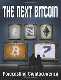 Bitcoin is still the world's fastest growing. The Next Bitcoin Cryptocurrency Forecasting The Next Millionaire Maker Gaines Ralph 9781522034308 Amazon Com Books
