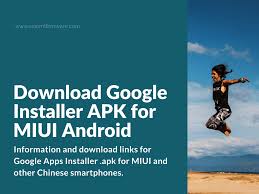 You will find these files . Download Google Installer Apk For Miui Android Xiaomi Firmware