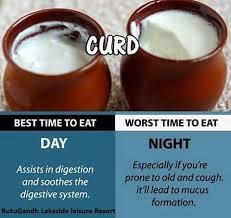 Best Time To Eat Curd Ayurveda Explains That Curd Consumption At Night Is Not Good As It Leads To Mucus Development But Best Time To Eat Time To Eat Eat