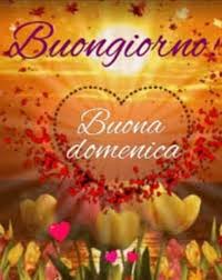 Buona domenica 9 agosto a tutti. Frasi E Immagini Buongiorno E Buona Domenica 10 Gennaio 2021 Le Piu Belle Da Inviare Su