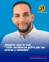 Regidor alza la voz! “Todo Jarabacoa sufre por las aceras y calzadas”  Jarabacoa