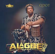 Download Album Qdot Alagbe Album Soloplay
