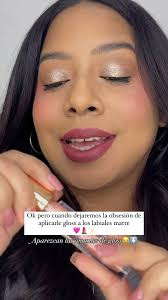 Deja un 🙋🏽‍♀️ si eres amante del gloss cómo yo, Admite que tú también te  la pasabas con tus labios cuarteados pero todo estaba Ok con esos labiales  matte😂 los amábamos, hasta que aparecieron los ...