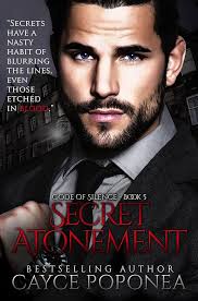 Secret Atonement: Mafia Romance (Code of Silence Book 5) See more