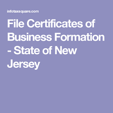 File Certificates Of Business Formation State Of New Jersey Business Format New Jersey Business