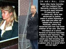 Many other canadians are still obsessed with the infamous serial killer, especially now that she is a free woman hiding under the alias leanne teale and living in a small suburb outside of montreal. Crime Viral On Twitter Serial Killer Karla Homolka Now Works As A School Volunteer