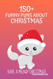 150 Fa La La Fantastic Christmas Puns That Will Sleigh The Competition