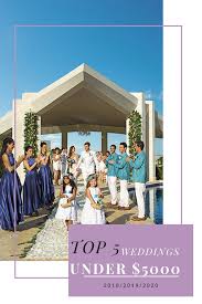 Weddings Under 5000 Budget Destination Wedding Affordable Destination Wedd Weddings Under 5000 Affordable Destination Wedding Destination Wedding Budget