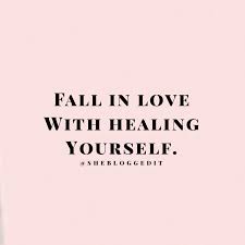 But sometimes it lays deadly traps and ends up destroying the person who decided to surrender himself completely. Fall In Love With Healing Yourself Falling In Love Healing Quotes