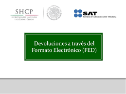 Para la devolución automática se deberá cumplir con una serie de requisitos, el ahora bien, los contribuyentes que estén en los siguientes supuestos no recibirán la devolución automática de saldo. Devoluciones A Traves Del Formato Electronico Fed Ppt Video Online Descargar