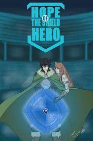 Hope of the Shield Hero: One - Chapter 1 - AllenBlaster - 盾の勇者の成り上がり -  アネコユサギ | Tate no Yuusha no Nariagari | The Rising of the Shield Hero -  Aneko Yusagi [Archive of Our Own]