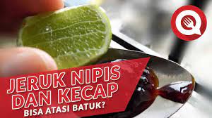 Cara menghilangkan batuk dengan jeruk nipis dan kecap. Jeruk Nipis Dan Kecap Bisa Atasi Batuk Youtube