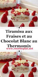 Tiramisu Aux Fraises Et Au Chocolat Blanc Au Thermomix En 2020 Tiramisu Recette Recette Tiramisu Fraise Tiramisu Fraise