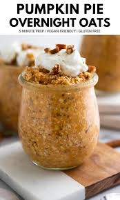 Pumpkin Pie Overnight Oats Recipe In 2020 Dairy Free Overnight Oats Pumpkin Overnight Oats Sweet Breakfast