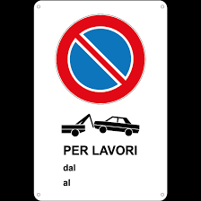 Cartello stradale divieto di sosta. Divieto Di Sosta Per Lavori Dal Al Stampa Discount