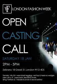 It's the same situation here, just on a different level. Casting Call Opportunity For Male And Female Models To Walk At London Fashion Week 15 16 February All Models Are Required To Bring A Portfolio Profe Thiáº¿t Káº¿
