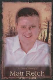 Matthew Earl Reich (1978-2006)
