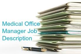 Medical Office Manager Job Description Office Manager Job Description Job Description Medical