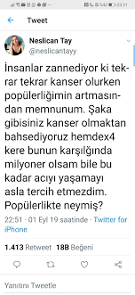 Yaklaşık 8 ay önce yaş kararıyla emekli edilen aydın eken, evinde başına dayadığı. Cem Seymen On Twitter Neslican Tay Kanserle Dorduncu Savasindan Ne Yazik Ki Yenik Cikti Yasama Azmi Sevinci Direnci Hepimize Ilham Verdi Ona Hastaligini Kullanip Reklam Yapiyor Diyecek Kadar Pespayelesenler Boyle Twitler Yazdirdi