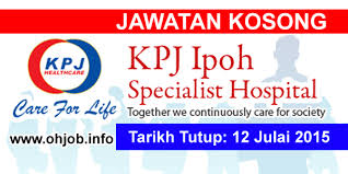 Job Vacancy At Kpj Ipoh Specialist Hospital Jawatan Kosong Kerajaan Swasta 2017 2018