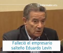 ➡️ Falleció el empresario salteño Eduardo Levín A lo largo de su carrera  fue presidente de la Cámara de Turismo de Salta y tuvo a su cargo la  Terminal de Ómnibus de