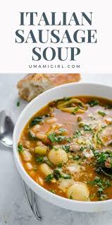 Italian Sausage Soup With White Beans And Spinach Umami Girl Recipe In 2020 Italian Sausage Soup Sausage Soup Italian Sausage