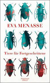 Eva menasse was born on 11 may, 1970 in vienna, austria, is a writer, journalist. Tiere Fur Fortgeschrittene Menasse Eva Amazon De Bucher