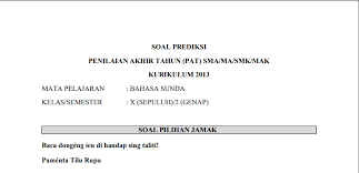 Hal ini berarti bahwa mulai tahun 2020 ini, usbn sudah ditiadakan dan akan diganti dengan ujian sekolah. Download Soal Dan Kunci Jawaban Pat Bahasa Sunda K13 Sma Kelas 10 Juragan Desa