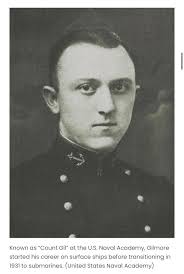 Honoring Navy Commander Howard W. Gilmore, a Medal of Honor recipient whose  selfless and mind numbing bravery saved his crew during World War II. On  February 7, 1943, while commanding the submarine