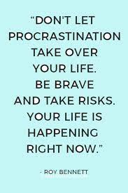 159 Motivational Overcoming Procrastination Quotes Procrastination Quotes Action Quotes Improve Yourself Quotes