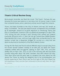 A movie critique aims to discuss the means of film production and give some practical advice on what could be changed to make the. The Titanic Critical Review Free Essay Example